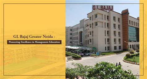 GL Bajaj Greater Noida - Pioneering Excellence in Management Education