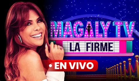 Magaly Tv La Firme Por Atv En Vivo Horario C Mo Y D Nde Ver El