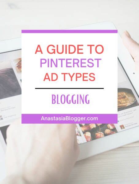 The Ultimate Guide To Pinterest Ad Types Anastasia Blogger