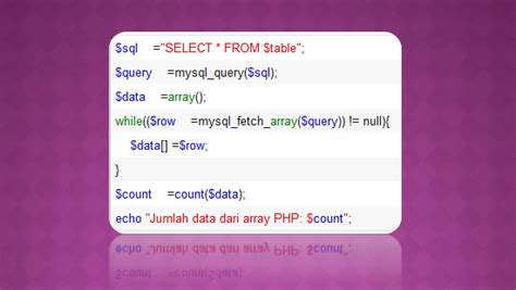 Script Php Menghitung Jumlah Data Atau Record Table Database Mysql