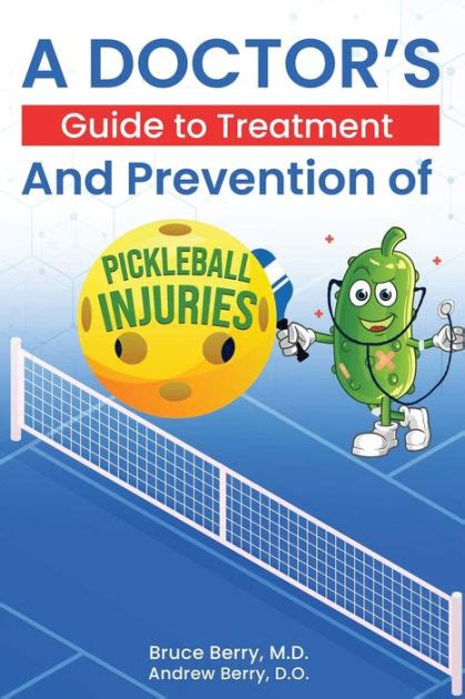 A Doctor's Guide to Treatment and Prevention of Pickleball Injuries by ...