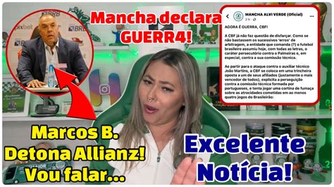 Marcos Braz Detona Allianz Mancha Verde Declara Guerr Excelente