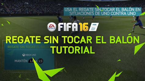 Fifa 16 Tutorial Regate Sin Tocar El Balón Youtube