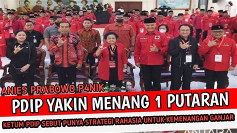 Anies Prabowo P4nikPDI P Siapkan Strategi Rahasia Dan Optimis Menang