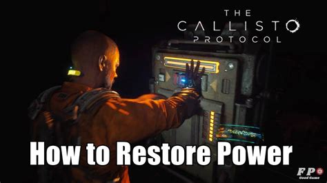 How To Restore Power In The Callisto Protocol Youtube