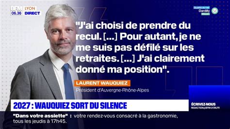 Auvergne Rh Ne Alpes Laurent Wauquiez Sort Du Silence