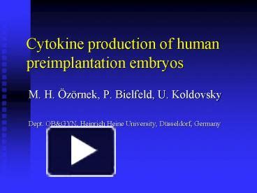 PPT Cytokine Production Of Human Preimplantation Embryos PowerPoint