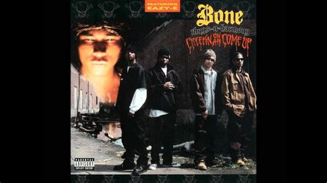 Bone Thugs N Harmony Creepin On Ah Come Up Part 2 Youtube