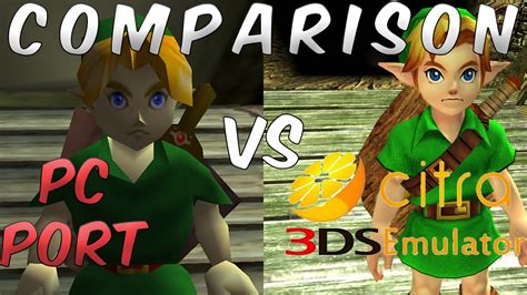 Ocarina Of Time Pc Port Vs Citra Emulator Comparison Texture Packs