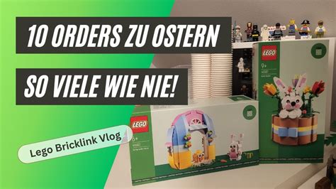 Knaller Osterwoche 10 Bestellungen Shop Umbau Lego Bricklink