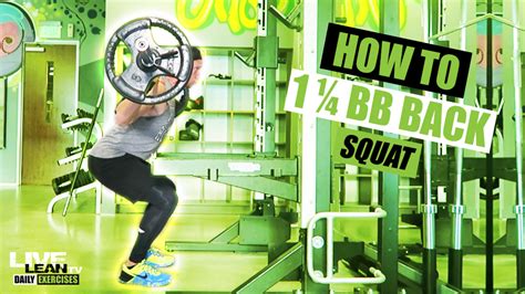 How To Do A 1 1/4 BARBELL BACK SQUAT | Exercise Demonstration Video and Guide – Live Lean TV