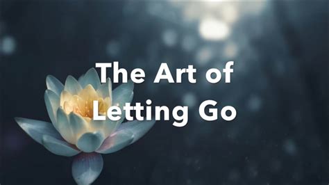 The Art Of Letting Go Guided Meditation Youtube