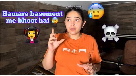 Mere Basement Mein Bhoot Hai Vlog Sibbu Giri Youtube