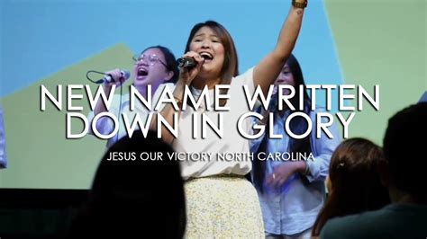 New Name Written Down In Glory Praise Jesus Our Victory Nc