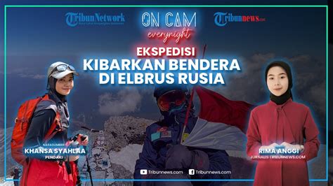 Sempat Terbang Khansa Sukses Kibarkan Bendera Di Gunung Elbrus