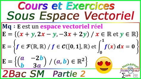 Les Espaces Vectoriels Sous Espace Vectoriel 2 Bac SM Partie 2