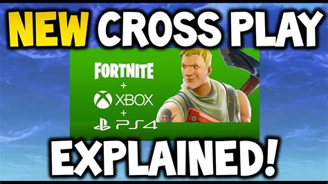 FORTNITE CROSS PLAY FULLY EXPLAINED XBOX PS4 TOGETHER How Will It