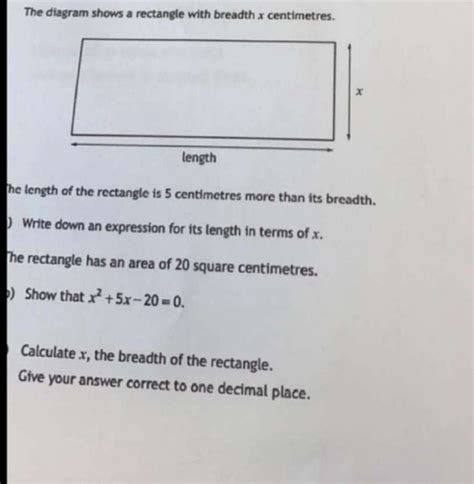 Solved: The diagram shows a rectangle with breadth x centimetres. he ...