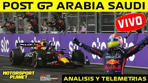 VIVO ANALISIS POST GP ARABIA SAUDI CAMPEONATO Al ROJO VIVO