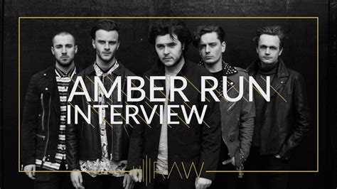 Amber Run Raw Interviews Youtube