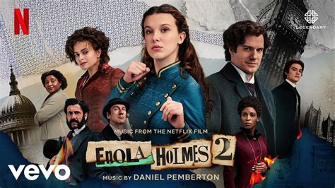 The Enola Holmes Detective Agency Enola Holmes Music From The