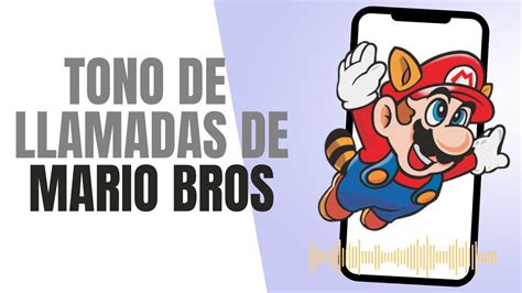 Como Poner El Tono De Llamada De SUPER MARIO BROS YouTube