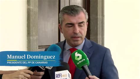 El Presidente Del Pp Canario Manuel Dominguez Admite Que Se Reuni