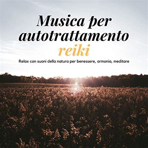 Amazon Music Armonia Montenegro Musica Per Autotrattamento Reiki