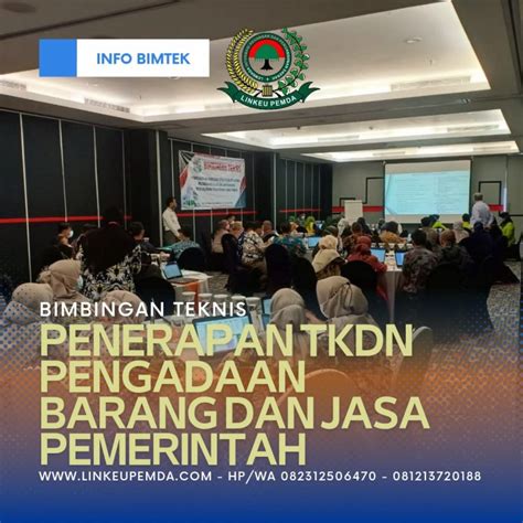 Pelatihan Penerapan Tingkat Komponen Dalam Negeri TKDN Pengadaan