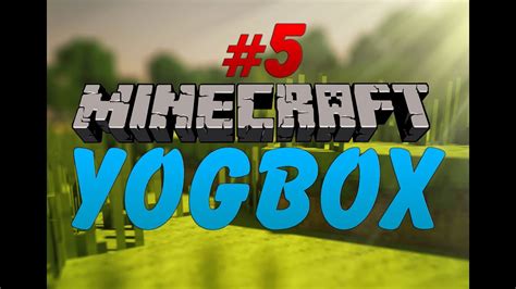 Minecraft Yogbox Bölüm 5 Klasik YouTube