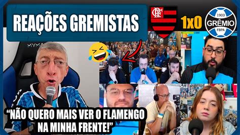 REAÇÕES GREMISTAS FLAMENGO 1X0 GRÊMIO VAMOS RIR GRÊMIO ELIMINADO