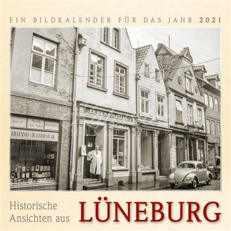 Historische Ansichten Aus Buxtehude Und Umgebung 2024 Kalender Manufaktur