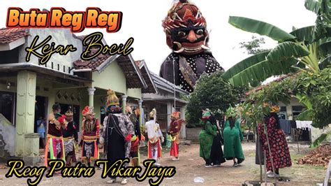 Buta Reg Reg Lagi Galak Galake Reog Obrog Putra Vikar Jaya Youtube