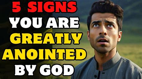 If You Notice These Signs In Your Life You Are Anointed By God