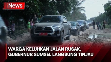 Warga Keluhkan Jalan Berlubang Gubernur Sumsel Langsung Tinjau Jalan