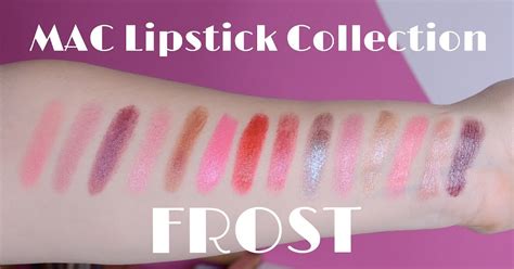 Mya Beauty Mac Cosmetics My Lipstick Collection Finish Frost