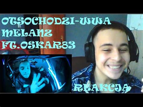 Otsochodzi WWA Melanż feat Oskar83 REAKCJA YouTube