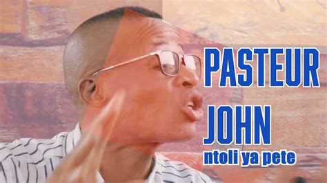 Pasteur John Toli Ya Pete Dans Ses Oeuvres De Parabole Youtube