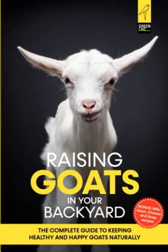 10 Best Books On Raising Goats List Of Top Goat Farming Guide Books