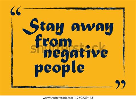 Stay Away Negative People Otivation Quote Stock Vector Royalty Free