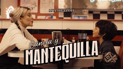 Un Corazón Canela y Mantequilla Videoclip Oficial YouTube Music