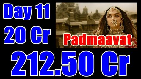 Padmaavat Box Office Collection Day 11 Youtube