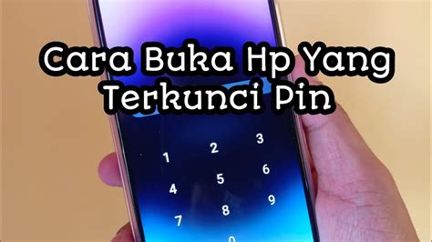 Cara Buka Kunci Pin Di Hp Sebenarnya Mudah YouTube