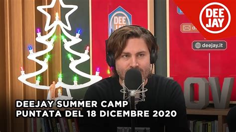 Deejay Summer Camp Puntata Del Dicembre Youtube