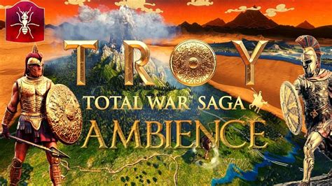 Troy Total War Saga Achilles At The Gates Of Mount Olympus Ambience I