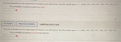 Solved Find The Probability For The Experiment Of Tossing A Chegg