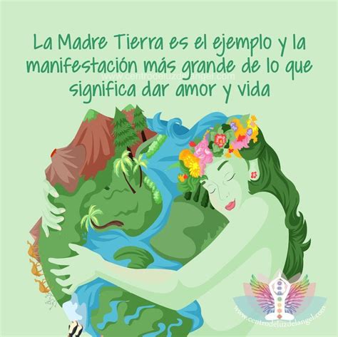 Nuestra Madre Tierra Es La Manifestaci N M S Grande Ofrecer Amor Y