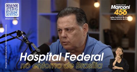 Marconi vai lutar pela criação de hospital federal de urgências no