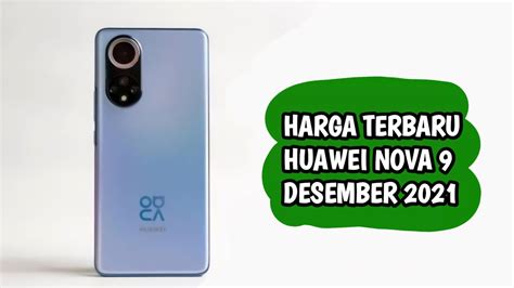 Spesifikasi Dan Harga Huawei Nova Terbaru Desember Youtube