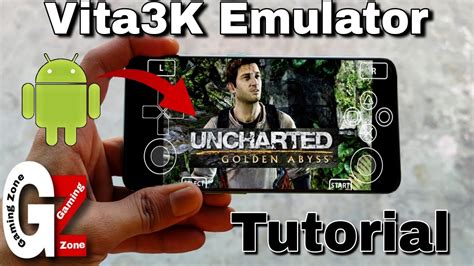 Vita K Emulator Android Tutorial Uncharted Golden Abyss On Android